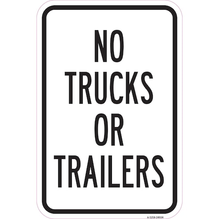 Signmission No Trucks Or Trailers, Heavy-Gauge Aluminum Rust Proof Parking Sign, 12" x 18", A-1218-24934 A-1218-24934
